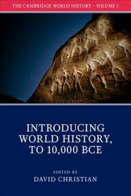 Cover for David Christian · The Cambridge World History: Volume 1, Introducing World History, to 10,000 BCE - The Cambridge World History (Paperback Book) (2017)