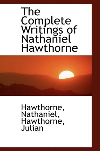 Cover for Hawthorne Nathaniel · The Complete Writings of Nathaniel Hawthorne (Taschenbuch) (2009)