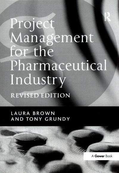 Cover for Laura Brown · Project Management for the Pharmaceutical Industry (Paperback Book) (2016)