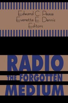 Cover for Edward Pease · Radio - The Forgotten Medium (Hardcover Book) (2018)