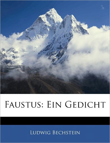 Cover for Bechstein · Faustus: Ein Gedicht (Book)