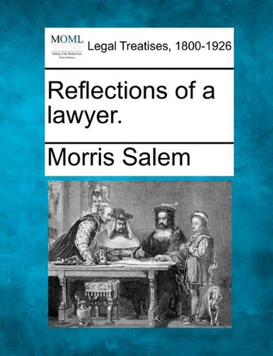 Cover for Morris Salem · Reflections of a Lawyer. (Paperback Book) (2010)