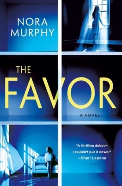 Cover for Nora Murphy · The Favor: A Novel (Hardcover Book) (2022)