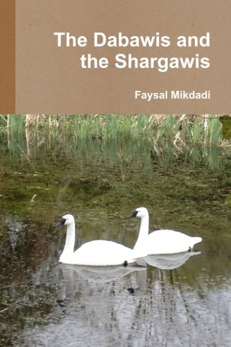 Cover for Faysal Mikdadi · The Dabawis and the Shargawis (Pocketbok) (2012)