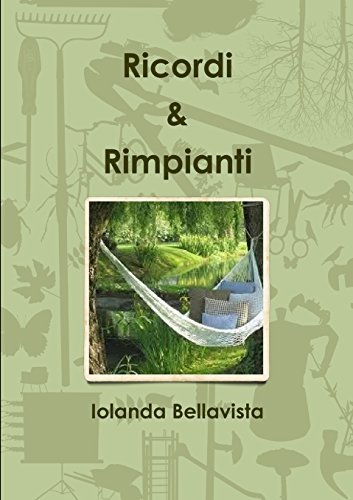 Cover for Iolanda Bellavista · Ricordi &amp; Rimpianti (Paperback Bog) [Italian edition] (2014)