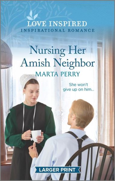 Cover for Marta Perry · Nursing Her Amish Neighbor (Paperback Book) (2021)