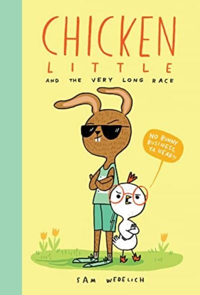 Cover for Sam Wedelich · Chicken Little and the Very Long Race (Gebundenes Buch) (2024)