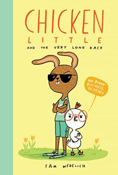 Chicken Little and the Very Long Race - Sam Wedelich - Books - Scholastic US - 9781338892420 - February 1, 2024