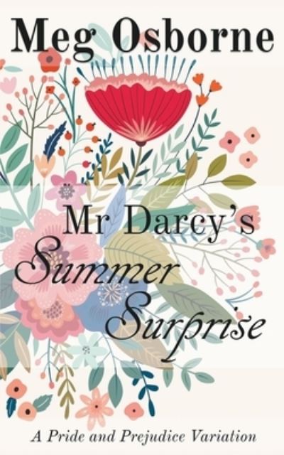 Mr Darcy's Summer Surprise - Meg Osborne - Books - Draft2digital - 9781393677420 - July 20, 2020