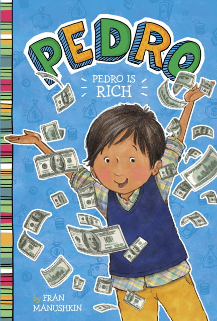 Pedro Is Rich - Pedro - Fran Manushkin - Kirjat - Capstone Global Library Ltd - 9781398234420 - torstai 23. kesäkuuta 2022