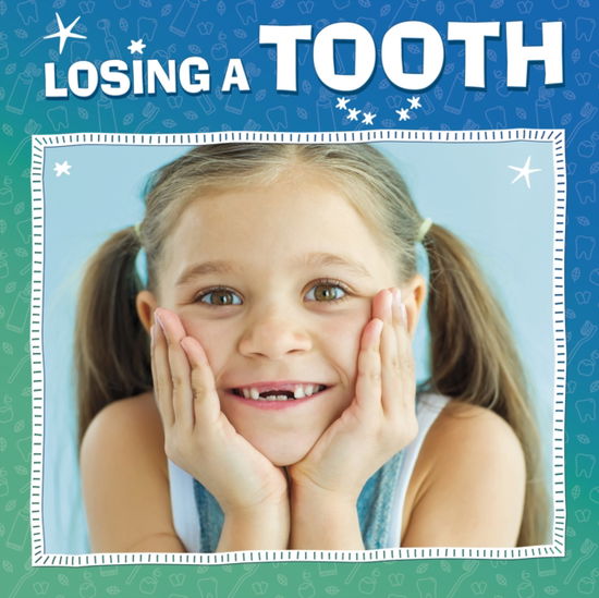 Cover for Nicole A. Mansfield · Losing a Tooth - My Teeth (Hardcover Book) (2023)