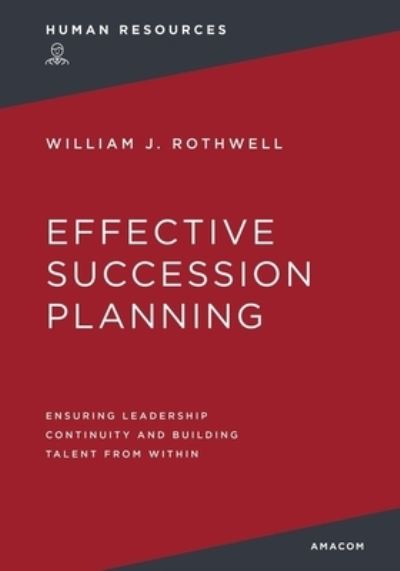 Cover for William Rothwell · Effective Succession Planning (Paperback Book) (2023)