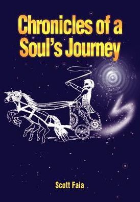 Cover for Scott Faia · Chronicles of a Soul's Journey (Hardcover Book) (2002)
