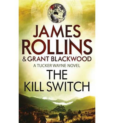 Cover for James Rollins · Kill Switch (Paperback Book) (2014)