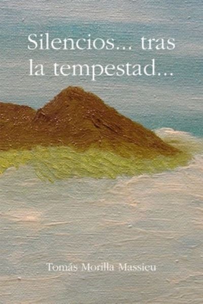 Cover for Tomás Morilla Massieu · Silencios... tras la Tempestad... (Bok) (2008)