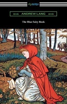 Cover for Andrew Lang · The Blue Fairy Book (Paperback Book) (2021)