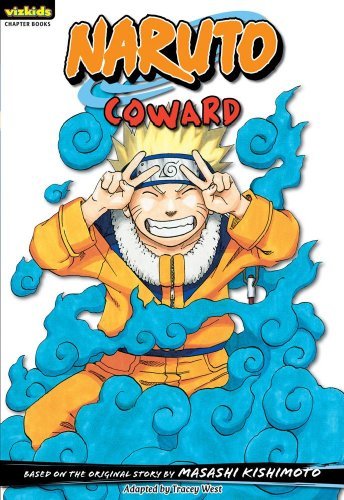 Naruto: Chapter Book, Vol. 12: Coward - Masashi Kishimoto - Books - Perfect Square - 9781421530420 - March 2, 2010