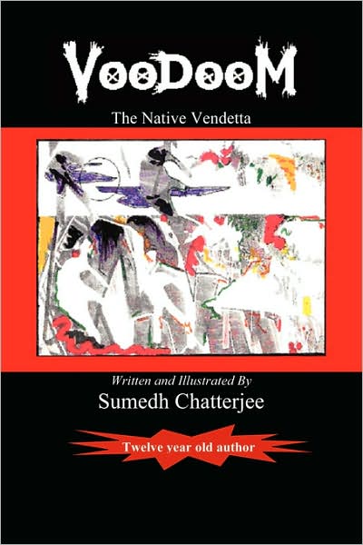 Cover for Sumedh Chatterjee · Voodoom: the Native Vendetta (Paperback Book) (2007)