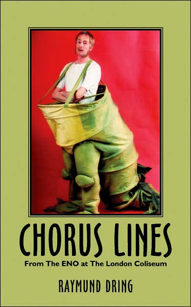 Cover for Raymund Dring · Chorus Lines: from the Eno at the London Coliseum (Paperback Book) (2006)