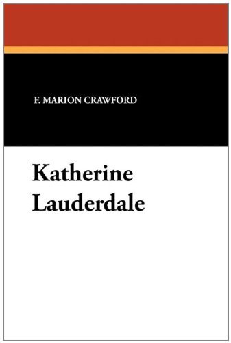 Cover for F. Marion Crawford · Katherine Lauderdale (Paperback Book) (2010)