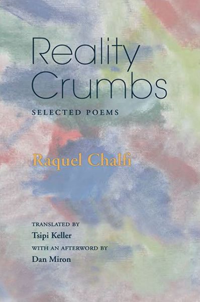 Cover for Raquel Chalfi · Reality Crumbs: Selected Poems (Paperback Book) (2015)