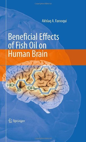 Cover for Akhlaq A. Farooqui · Beneficial Effects of Fish Oil on Human Brain (Hardcover bog) [2009 edition] (2009)