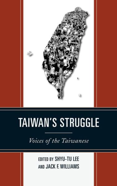 Cover for Shyu-tu Lee · Taiwan's Struggle: Voices of the Taiwanese (Hardcover Book) (2014)