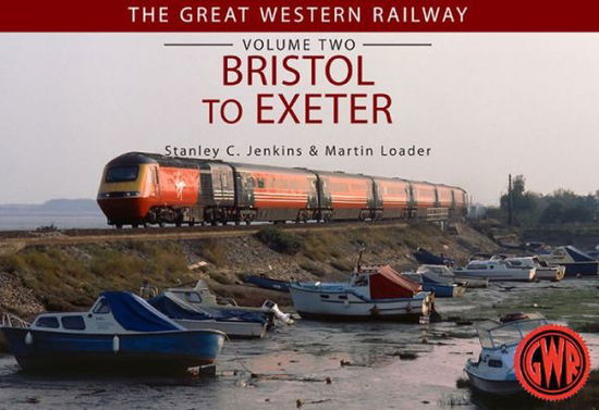 Cover for Stanley C. Jenkins · The Great Western Railway Volume Two Bristol to Plymouth - The Great Western Railway ... (Paperback Book) (2014)