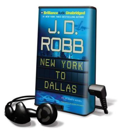 New York to Dallas - J D Robb - Other - Findaway World - 9781455823420 - September 13, 2011