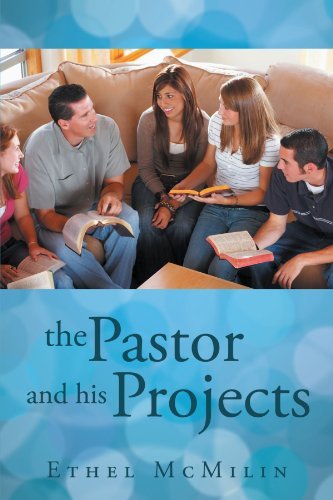 Cover for Ethel Mcmilin · The Pastor and His Projects (Paperback Bog) (2012)