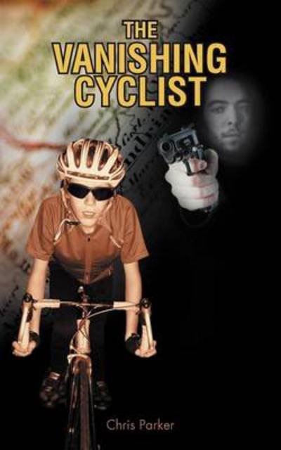 Cover for Chris Parker · The Vanishing Cyclist (Paperback Bog) (2011)