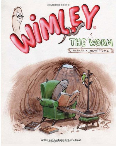 Cover for Mr Larry Janoff · Wimley the Worm Wants a New Home (Paperback Book) (2013)