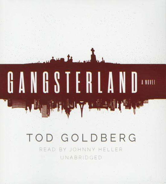 Cover for Tod Goldberg · Gangsterland (CD) (2015)