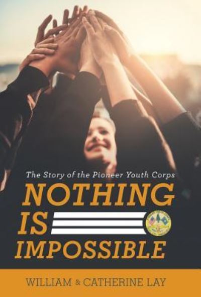 Cover for William Lay · Nothing Is Impossible (Hardcover Book) (2019)