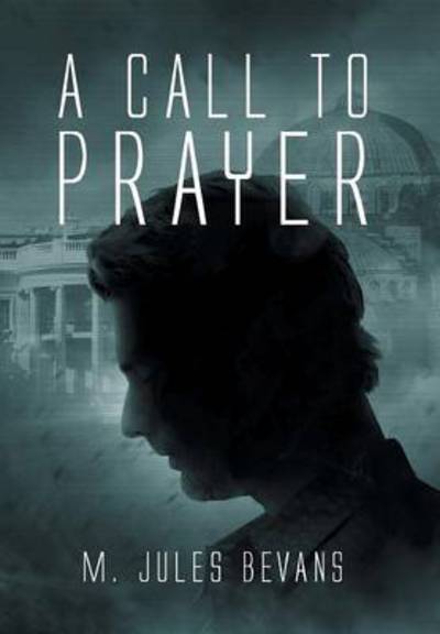 Cover for M Jules Bevans · A Call to Prayer (Hardcover Book) (2014)