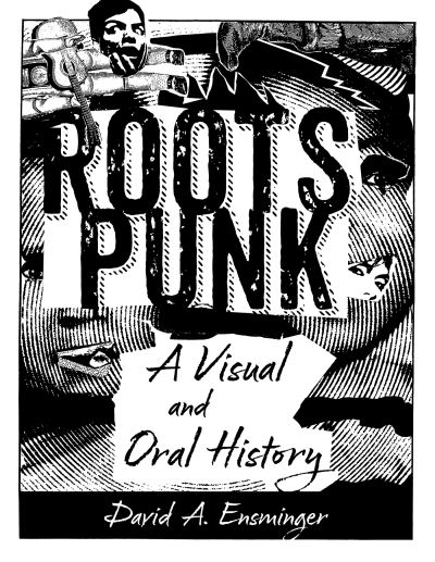 Cover for David A. Ensminger · Roots Punk: A Visual and Oral History - American Made Music Series (Paperback Book) (2023)