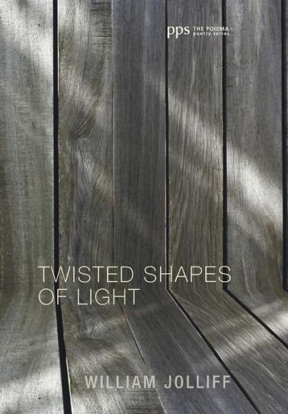 Cover for William Jolliff · Twisted Shapes of Light (Hardcover Book) (2015)
