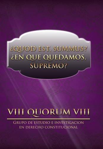 Cover for Viii Quorum Viii · Quod Est, Summus? en Que Quedamos, Supremo? (Hardcover bog) [Spanish edition] (2014)