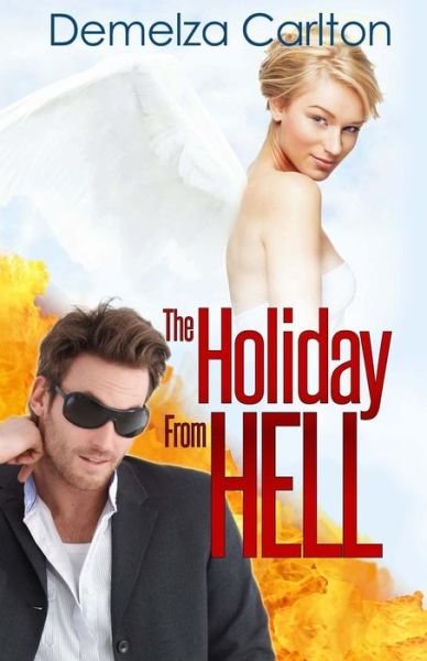 Cover for Demelza Carlton · The Holiday from Hell (Paperback Book) (2015)