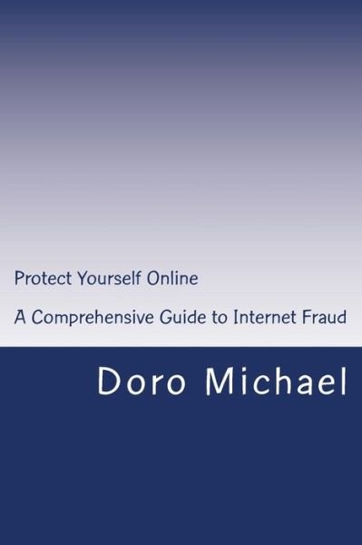 Cover for Doro Michael · Protect Yourself Online (Taschenbuch) (2015)