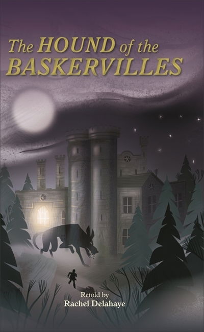 Reading Planet - Conan Doyle - Hound of the Baskervilles - Level 8: Fiction (Supernova) - Rising Stars Reading Planet - Rachel Delahaye - Books - Rising Stars UK Ltd - 9781510445420 - August 30, 2019