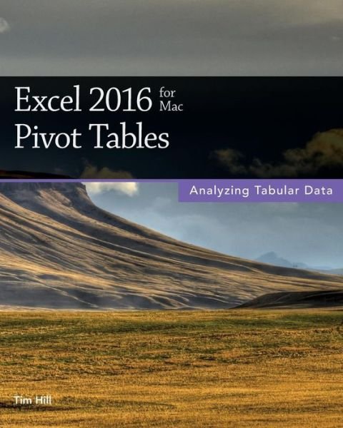 Cover for Tim Hill · Excel 2016 for Mac Pivot Tables (Paperback Book) (2015)