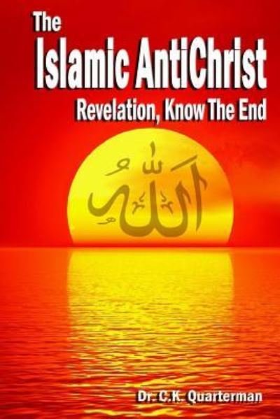 Cover for C K Quarterman · Islamic Antichrist (Paperback Book) (2015)