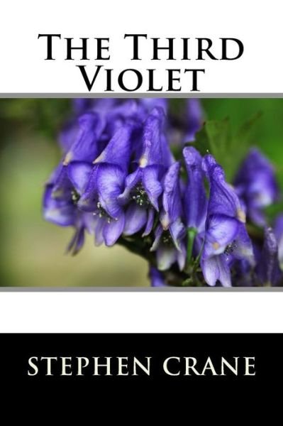 Cover for Stephen Crane · The Third Violet (Paperback Book) (2015)
