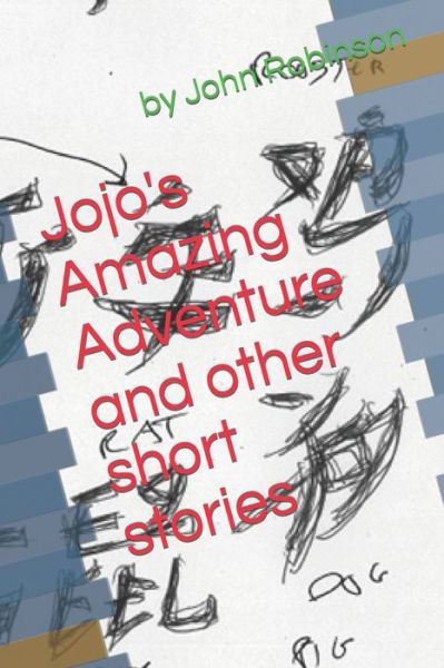 Cover for John Robinson · Jojo's Amazing Adventure (Pocketbok) (2017)