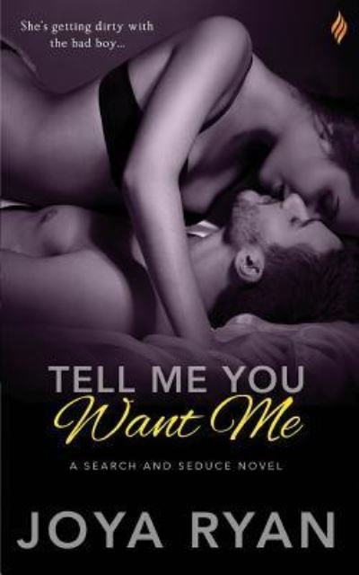 Cover for Joya Ryan · Tell Me You Want Me (Paperback Book) (2015)