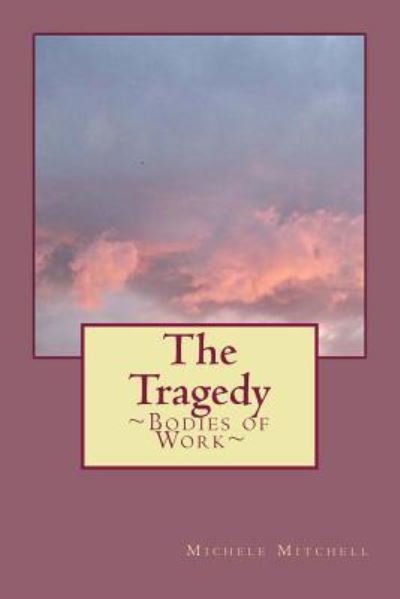 Cover for Michele Mitchell · The Tragedy (Paperback Bog) (2016)