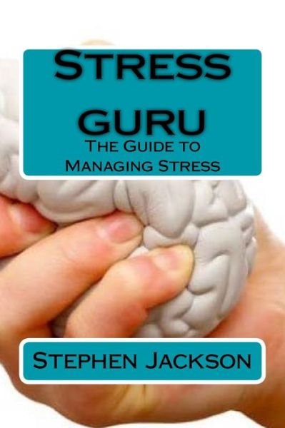 Cover for Stephen Jackson · Stress guru (Paperback Book) (2016)