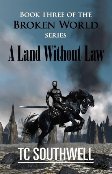 Cover for T C Southwell · A Land Without Law (Pocketbok) (2016)