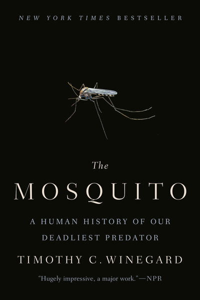 Mosquito - Timothy C. Winegard - Livros - Penguin Publishing Group - 9781524743420 - 7 de julho de 2020
